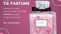 Tie Parfum,Parfum Eksklusif,Promosi Wewangian Terbaik,Koleksi Parfum Kemewahan,Aroma Mewah dan Unik,Tie Parfum Bonus Eksklusif,Panduan Pemilihan Parfum yang Tepat